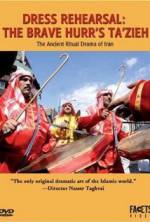 Watch Dress Rehearsal: The Brave Hurr's Ta'Zieh Fmovies