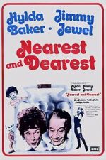 Watch Nearest and Dearest Fmovies