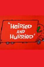 Watch Hairied and Hurried Fmovies