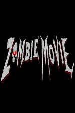 Watch Zombie Movie Fmovies
