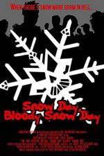 Watch Snow Day Bloody Snow Day Fmovies