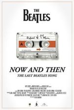 Watch Now and Then - The Last Beatles Song (Short 2023) Fmovies