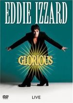Watch Eddie Izzard: Glorious Fmovies
