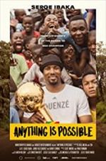 Watch Anything is Possible: A Serge Ibaka Story Fmovies