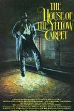 Watch The House of the Yellow Carpet Fmovies