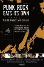 Watch Punk Rock Eats Its Own: A Film About Face to Face Fmovies