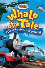 Watch Thomas & Friends: Whale of a Tale and Other Sodor Adventures Fmovies