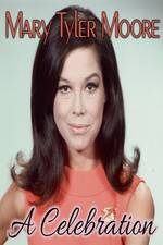 Watch Mary Tyler Moore: A Celebration Fmovies