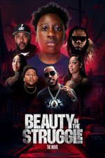 Watch Beauty in the Struggle Fmovies