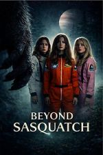 Watch Beyond Sasquatch Fmovies