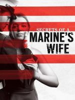 Watch Secrets of a Marine\'s Wife Fmovies