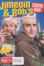Watch Jimeoin and Bobs Cooking Show Fmovies