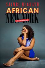 Watch Njambi McGrath: African in New York - Almost Famous (TV Special 2019) Fmovies