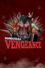 Watch Homicidal Vengeance Fmovies