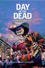 Watch Day of the Dead: A Celebration of Life Fmovies