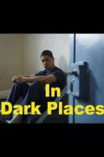 Watch In Dark Places Fmovies