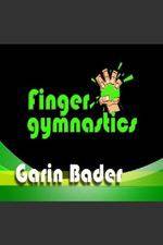 Watch Garin Bader: Finger Gymnastics Super Hand Conditioning Fmovies