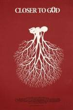 Watch Closer to God Fmovies