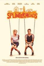 Watch Splinterheads Fmovies