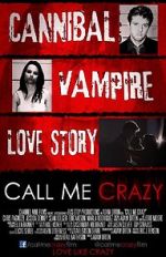 Watch Call Me Crazy Fmovies