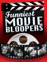 Watch Funniest Movie Bloopers Fmovies