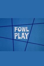 Watch Fowl Play Fmovies