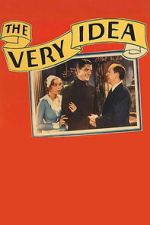 Watch The Very Idea Fmovies