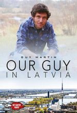 Watch Our Guy in Latvia Fmovies