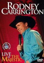Watch Rodney Carrington: Live at the Majestic (TV Special 2007) Fmovies