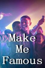 Watch Make Me Famous Fmovies