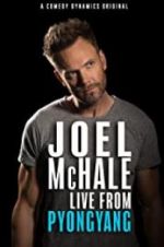 Watch Joel McHale: Live from Pyongyang Fmovies
