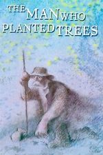 Watch The Man Who Planted Trees (Short 1987) Fmovies