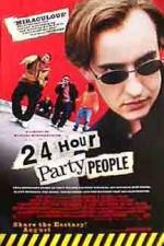 Watch 24 Hour Party People Fmovies