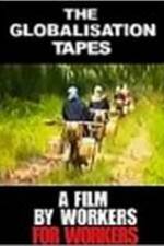Watch The Globalisation Tapes Fmovies