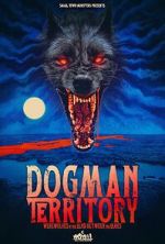 Watch Dogman Territory: Werewolves in the Land Between the Lakes Fmovies