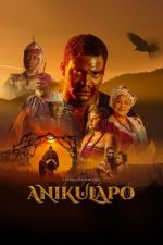 Watch Anikulapo Fmovies