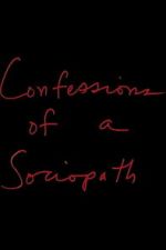 Watch Confessions of a Sociopath Fmovies