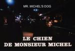 Watch Le chien de Monsieur Michel Fmovies