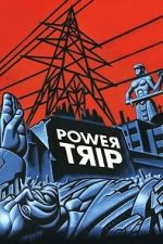 Watch Power Trip Fmovies