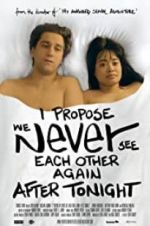 Watch I Propose We Never See Each Other Again After Tonight Fmovies