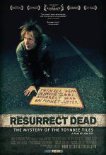 Watch Resurrect Dead: The Mystery of the Toynbee Tiles Fmovies