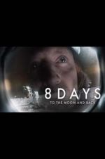 Watch 8 Days: To the Moon and Back Fmovies