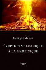 Watch Éruption volcanique à la Martinique Fmovies