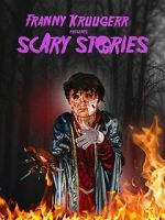 Watch Franny Kruugerr presents Scary Stories Fmovies