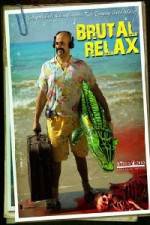 Watch Brutal Relax Fmovies