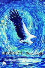 Watch Birdemic 3: Sea Eagle Fmovies