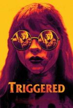 Watch Triggered Fmovies