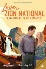 Watch Love in Zion National: A National Park Romance Fmovies
