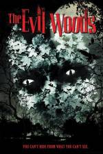 Watch The Evil Woods Fmovies