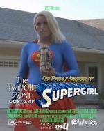 Watch Twilight Zone: The Deadly Admirer of Supergirl (Short 2015) Fmovies